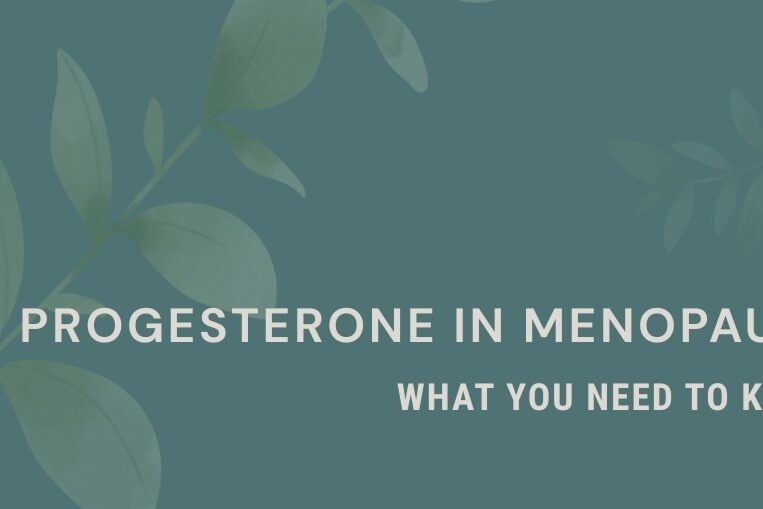 Progesterone in Menopause What You Need to Know
